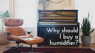 Why should I buy a humidifier