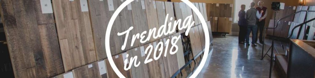 What's Trending In 2018?